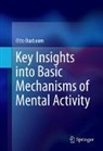 Otto Buxbaum - Key Insights into Basic Mechanisms of Mental Activity