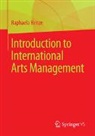 Raphaela Henze - Introduction to International Arts Management