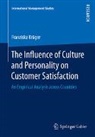 Franziska Krüger - The Influence of Culture and Personality on Customer Satisfaction