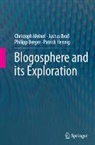 Philipp Berger, Justus Broß, Patrick Hennig, Christoph Meinel - Blogosphere and its Exploration