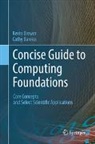 Cathy Bareiss, Kevin Brewer - Concise Guide to Computing Foundations