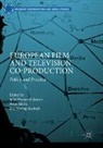 Julia Hammett-Jamart, Petar Mitric, Eva Novrup Redvall - European Film and Television Co-production