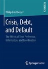 Philip Ernstberger - Crisis, Debt, and Default