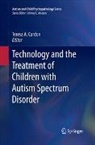 Teresa A. Cardon - Technology and the Treatment of Children with Autism Spectrum Disorder