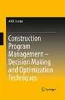 Ali D. Haidar - Construction Program Management - Decision Making and Optimization Techniques