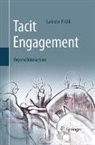 Satinder P. Gill - Tacit Engagement