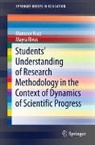 Mansoor Niaz, Mayra Rivas - Students' Understanding of Research Methodology in the Context of Dynamics of Scientific Progress
