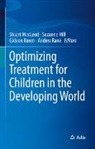 Suzanne Hill, Gideon Koren, Stuart MacLeod, Anders Rane - Optimizing Treatment for Children in the Developing World