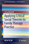 Teresa McDowell - Applying Critical Social Theories to Family Therapy Practice