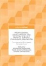 Vasilis Grammatikopoulos, Athanasios Gregoriadis, Evridiki Zachopoulou - Professional Development and Quality in Early Childhood Education