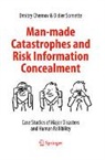 Dmitry Chernov, Didier Sornette - Man-made Catastrophes and Risk Information Concealment