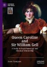 Jason Thompson - Queen Caroline and Sir William Gell