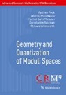 Vladimir Fock, Andrei Marshakov, Andrey Marshakov, Florent Schaffhauser, Constantin Teleman, Richard Wentworth... - Geometry and Quantization of Moduli Spaces