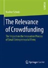 Nadine Scholz - The Relevance of Crowdfunding