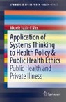 Michele Battle-Fisher - Application of Systems Thinking to Health Policy & Public Health Ethics
