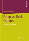 Stephanie Kurschus - European Book Cultures