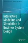 Ella Roubtsova - Interactive Modeling and Simulation in Business System Design
