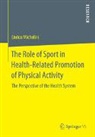 Enrico Michelini - The Role of Sport in Health-Related Promotion of Physical Activity