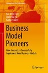 Oana Buliga, Kathrin Michl, Kai-Ingo Voigt - Business Model Pioneers