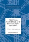 Kobby Mensah - Political Marketing and Management in Ghana