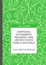 Jane Hall Fitz-Gibbon - Corporal Punishment, Religion, and United States Public Schools