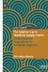 Olli-Pekka Hilmola - The Sulphur Cap in Maritime Supply Chains