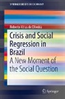 Roberto Véras de Oliveira - Crisis and Social Regression in Brazil