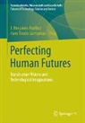 J. Benjamin Hurlbut, Hava Tirosh-Samuelson - Perfecting Human Futures