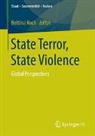 Bettina Koch - State Terror, State Violence