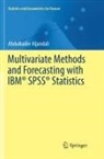 Abdulkader Aljandali - Multivariate Methods and Forecasting with IBM® SPSS® Statistics