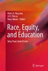 Roey Ahram, Pedro Noguera, Jill Pierce - Race, Equity, and Education
