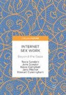 Rosie Campbell, Stewart Cunningham, Jane Pitcher, Teela Sanders, Jane Scoular - Internet Sex Work