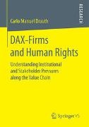 Carlo Manuel Drauth - DAX-Firms and Human Rights - Understanding Institutional and Stakeholder Pressures along the Value Chain