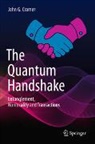 John G. Cramer - The Quantum Handshake