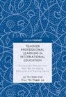 Truc Thi Thanh Le, Ly Thi Tran - Teacher Professional Learning in International Education