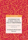 Annamarie Bindenagel ¿ehovi¿, Annamarie Bindenagel Sehovic, Annamarie Bindenagel Šehović - Coordinating Global Health Policy Responses