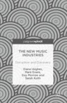 Mark Evans, Diane Hughes, Sarah Keith, Guy Morrow - The New Music Industries