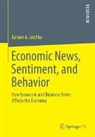 Juliane A. Lischka - Economic News, Sentiment, and Behavior