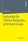 Eric van Um, Eric van Um - Evaluating the Political Rationality of Terrorist Groups