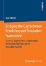 Nico Hempe - Bridging the Gap between Rendering and Simulation Frameworks