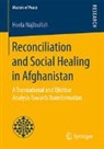Heela Najibullah - Reconciliation and Social Healing in Afghanistan