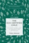 Malin Ideland - The Eco-Certified Child