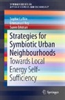 Suren Erkman, Sophie Lufkin, Emmanuel Rey - Strategies for Symbiotic Urban Neighbourhoods