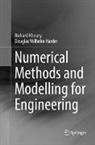Douglas Wilhelm Harder, Richard Khoury - Numerical Methods and Modelling for Engineering