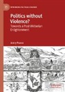 Jenny Pearce - Politics without Violence?