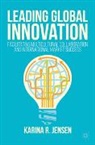 Karina R. Jensen - Leading Global Innovation