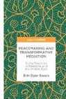 Erin Dyer Saxon - Peacemaking and Transformative Mediation