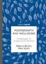 Milena Büchs, Max Koch - Postgrowth and Wellbeing