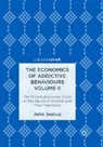 John Joshua - The Economics of Addictive Behaviours Volume II