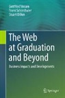 Stuart Dillon, Frank Schönthaler, Gottfried Vossen - The Web at Graduation and Beyond
